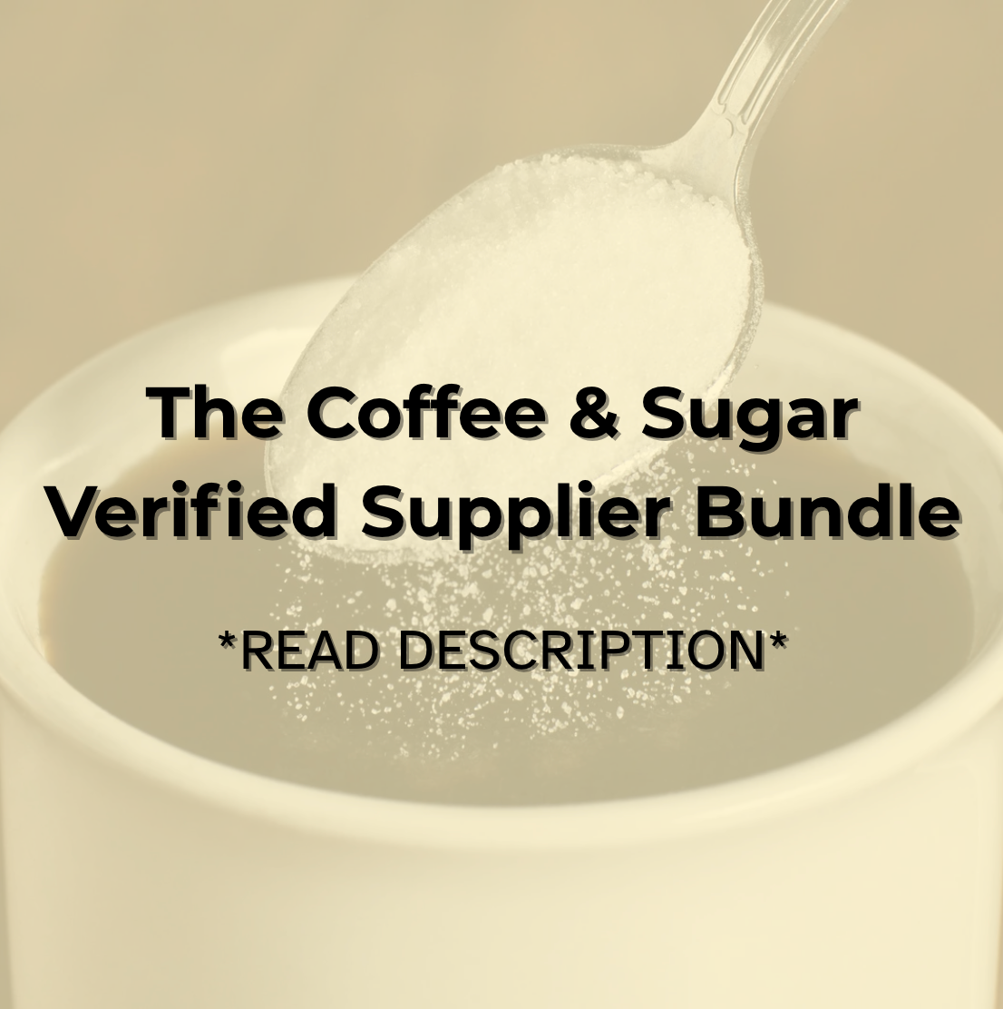The Coffee & Sugar Verified Supplier Bundle
